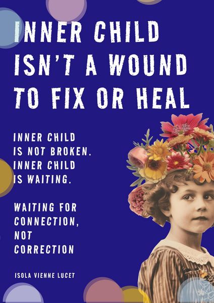 Produktbild: Inner Child isn't a Wound to Fix or Heal