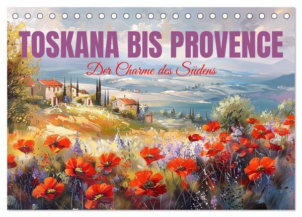 Produktbild: Toskana bis Provence (Tischkalender 2026 DIN A5 quer), CALVENDO Monatskalender