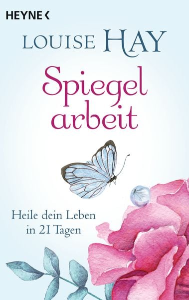 Spiegelarbeit, Taschenbuch von Louise Hay, Heyne, 9783453703155