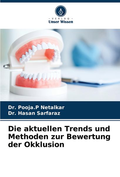 Produktbild: Die aktuellen Trends und Methoden zur Bewertung der Okklusion