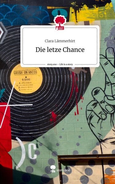 Produktbild: Die letze Chance. Life is a Story - story.one