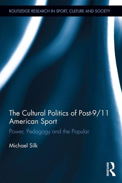Produktbild: The Cultural Politics of Post-9/11 American Sport