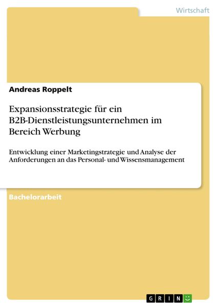 Produktbild: Expansionsstrategie f&uuml;r ein B2B-Dienstleistungsunternehmen im Bereich Werbung
