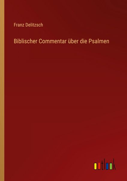 Produktbild: Biblischer Commentar &uuml;ber die Psalmen