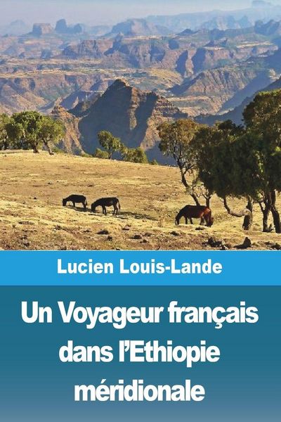 Produktbild: Un Voyageur fran&ccedil;ais dans l'Ethiopie m&eacute;ridionale