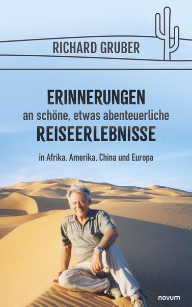Produktbild: Erinnerungen an sch&ouml;ne, etwas abenteuerliche Reiseerlebnisse