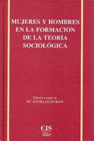 Produktbild: Mujeres y hombres en la formaci&oacute;n de la teor&iacute;a sociol&oacute;gica