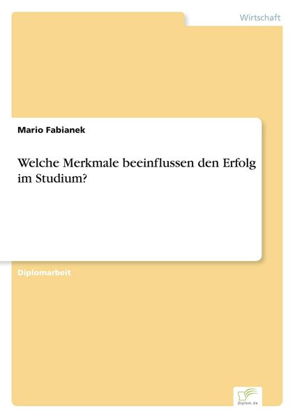 Produktbild: Welche Merkmale beeinflussen den Erfolg im Studium?
