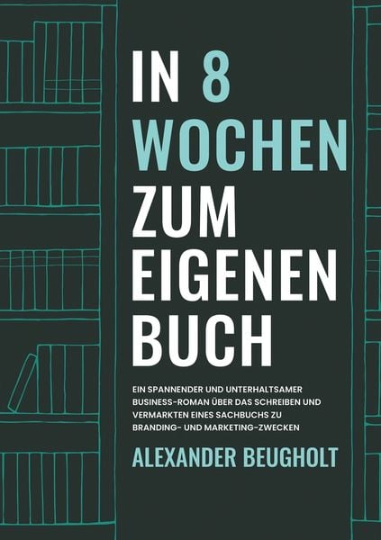 Produktbild: In 8 Wochen zum eigenen Buch
