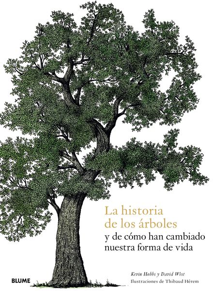 Produktbild: La historia de los &aacute;rboles y dec&oacute;mo han cambiado nuestra forma de vida