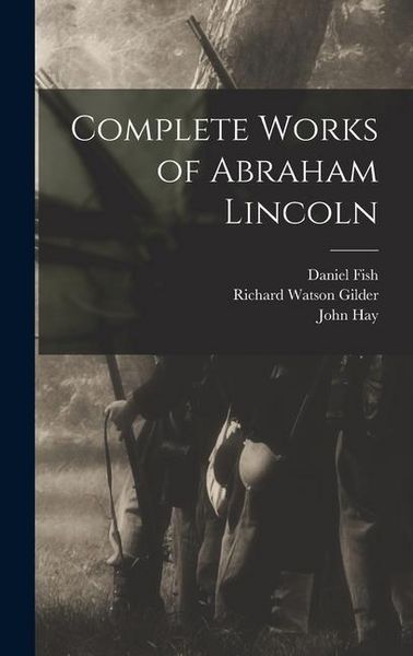 Produktbild: Complete Works of Abraham Lincoln