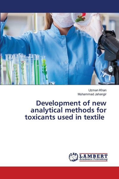 Produktbild: Development of new analytical methods for toxicants used in textile