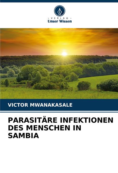 Produktbild: PARASIT&Auml;RE INFEKTIONEN DES MENSCHEN IN SAMBIA