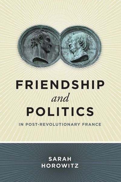 Produktbild: Friendship and Politics in Post-Revolutionary France