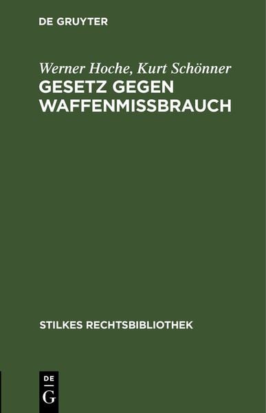 Produktbild: Gesetz gegen Waffenmi&szlig;brauch