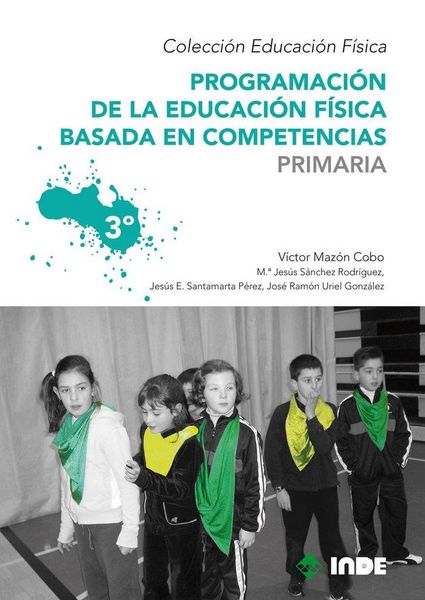 Produktbild: Programaci&oacute;n de la educaci&oacute;n f&iacute;sica basada en competencias. Primaria. 3&ordm;