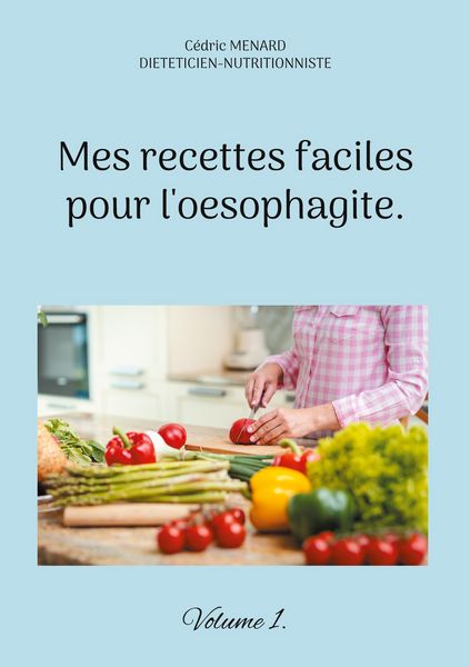 Produktbild: Mes recettes faciles pour l'oesophagite.