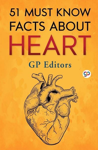 Produktbild: 51 Must Know Facts About Heart (General Press)