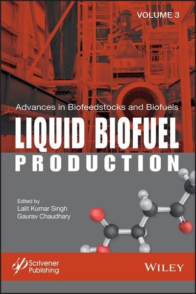 Produktbild: Advances in Biofeedstocks and Biofuels, Liquid Biofuel Production