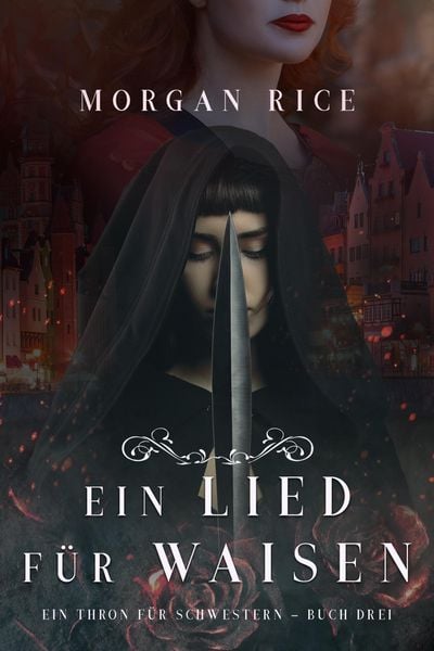 Produktbild: Ein Lied f&uuml;r Waisen (Ein Thron f&uuml;r Schwestern - Buch Drei)