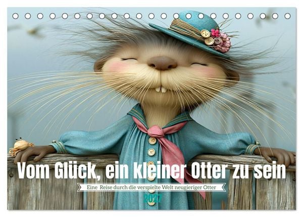 Produktbild: Vom Gl&uuml;ck, ein kleiner Otter zu sein (Tischkalender 2027 DIN A5 quer), CALVENDO Monatskalender