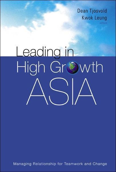 Produktbild: Leading in High Growth Asia: Managing Relationship for Teamwork and Change