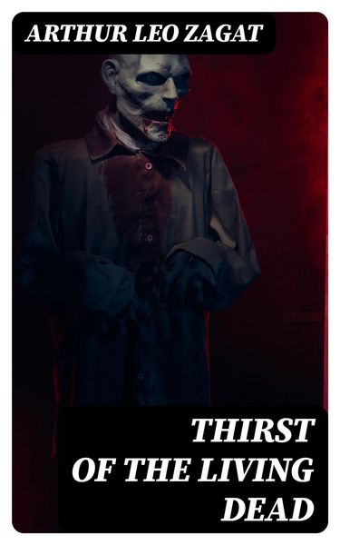 Produktbild: Thirst of the Living Dead