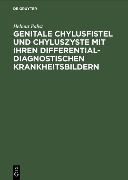 Produktbild: Genitale Chylusfistel und Chyluszyste mit ihren differentialdiagnostischen Krankheitsbildern