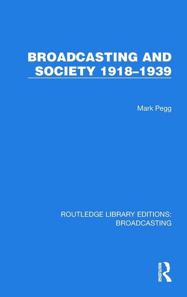 Produktbild: Broadcasting and Society 1918-1939