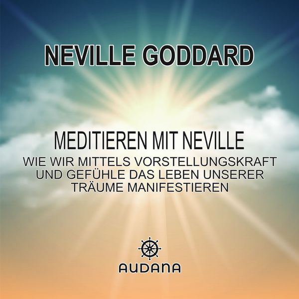 Produktbild: Neville Goddard - Meditieren mit Neville