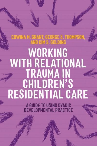 Produktbild: Working with Relational Trauma in Children's Residential Care