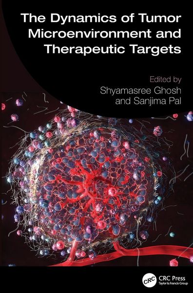 Produktbild: The Dynamics of Tumor Microenvironment and Therapeutic Targets