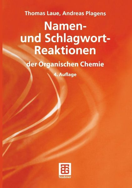 Produktbild: Namen- und Schlagwort-Reaktionen der Organischen Chemie