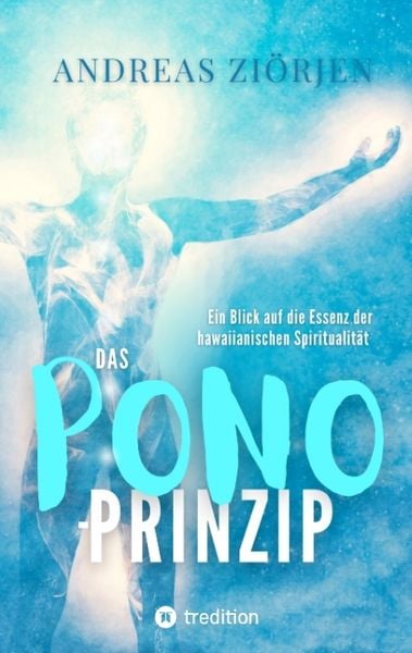 Produktbild: Das PONO-Prinzip - Mehr Lebensqualit&auml;t durch Entwicklung des Urvertrauens
