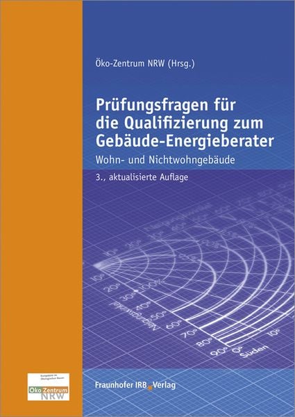 Produktbild: Pr&uuml;fungsfragen f&uuml;r die Qualifizierung zum Geb&auml;ude-Energieberater