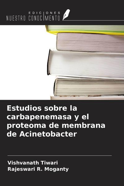 Produktbild: Estudios sobre la carbapenemasa y el proteoma de membrana de Acinetobacter