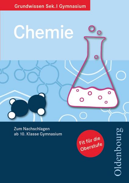 Produktbild: Oldenbourg Grundwissen - Zum Nachschlagen ab 10. Schuljahr Gymnasium - Chemie