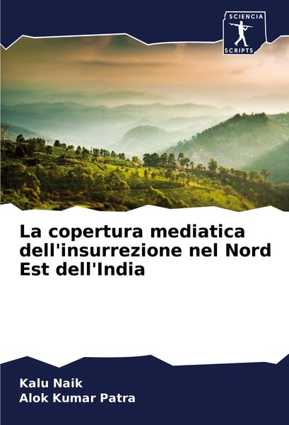 Produktbild: La copertura mediatica dell'insurrezione nel Nord Est dell'India