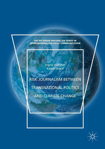 Produktbild: Risk Journalism between Transnational Politics and Climate Change