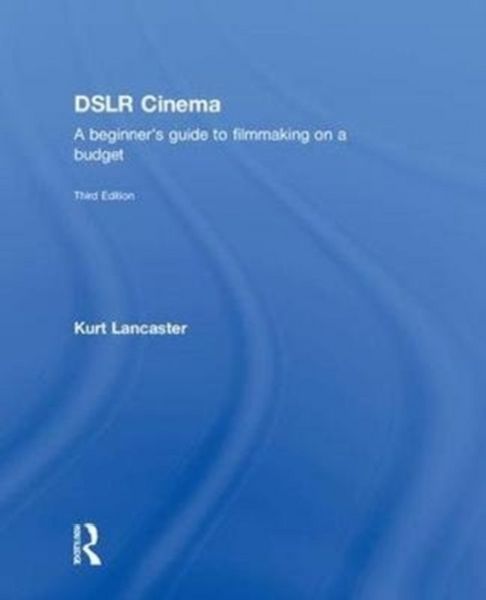 Produktbild: Lancaster, K: DSLR Cinema