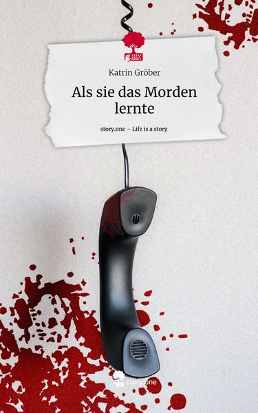 Produktbild: Als sie das Morden lernte. Life is a Story - story.one
