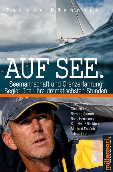 Auf See. Seemannschaft und Grenzerfahrung., Paperback von Thomas Käsbohrer, Millemari., 9783967060218