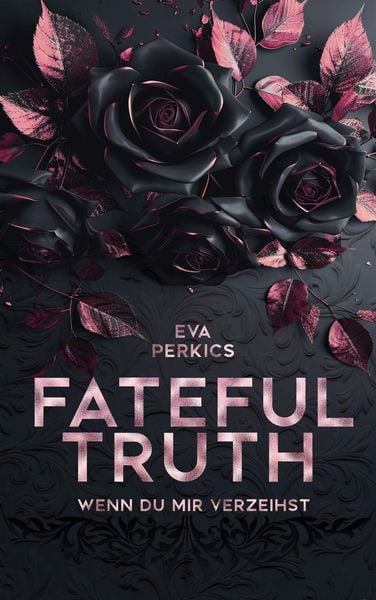Produktbild: Fateful Truth - Wenn du mir verzeihst