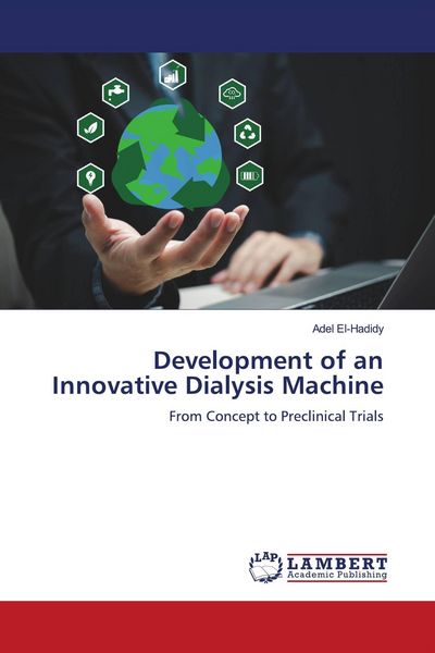 Produktbild: Development of an Innovative Dialysis Machine