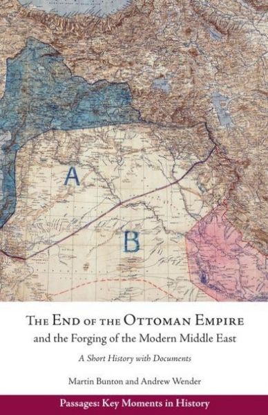 Produktbild: End of the Ottoman Empire and the Forging of the Modern Middle East