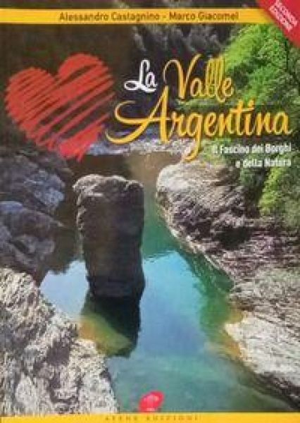 Produktbild: La Valle Argentina. Il fascino dei borghi e della natura