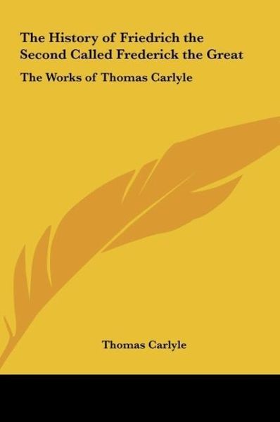 Produktbild: The History of Friedrich the Second Called Frederick the Great