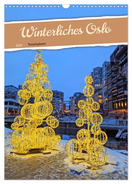 Produktbild: Winterliches Oslo - Terminplaner (Wandkalender 2026 DIN A3 hoch), CALVENDO Monatskalender