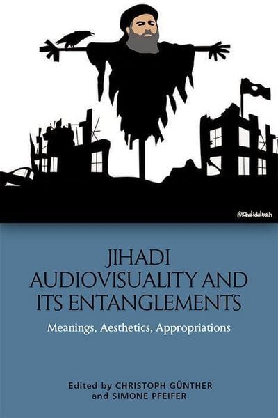 Produktbild: Jihadi Audiovisuality and its Entanglements