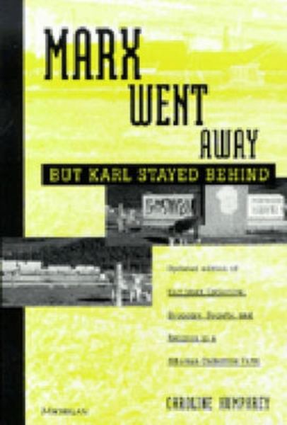 Produktbild: Humphrey, C: Marx Went Away - But Karl Stayed Behind